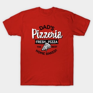 Dad's Pizzeria Daddy pizza baker outdoor kitchen T-Shirt